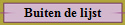 Buiten de lijst